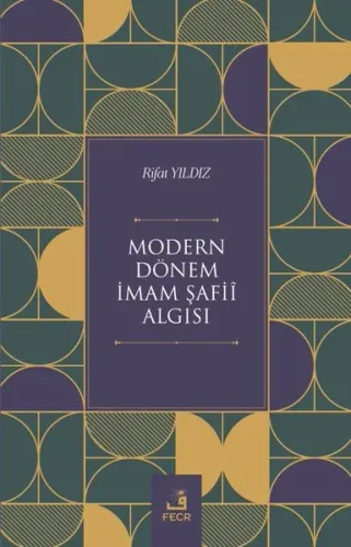 Modern Dönem İmam Şafiî Algısı