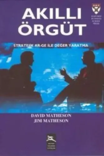 Akıllı Örgüt; Stratejik Ar-ge İle Değer Yaratma