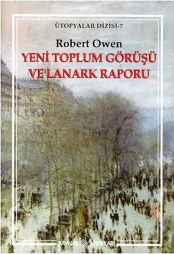 Yeni Toplum Görüşü ve Lanark Raporu; Ütopyalar Dizisi 7