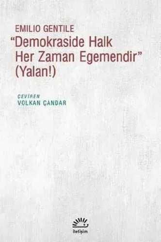 Demokraside Halk Her Zaman Egemendir; Yalan!
