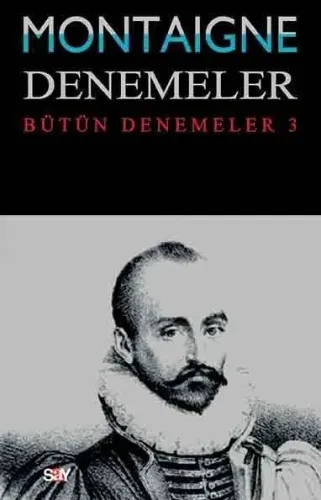 Montaigne Denemeler III