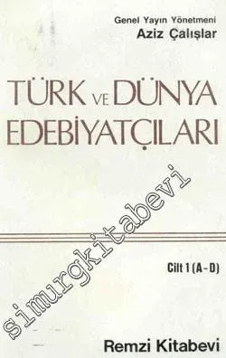 Türk ve Dünya Edebiyatçıları 1 ( A - D ) -        1987
