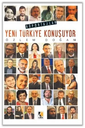 Yeni Türkiye Konuşuyor; Röportajlar