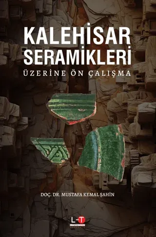 Kalehisar Seramikleri Üzerine Ön Çalışma
