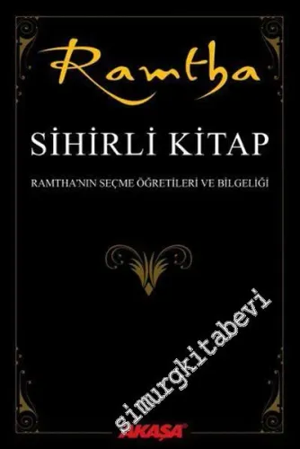 Ramtha Sihirli Kitap: Ramtha'nın Seçme Öğretileri ve Bilgeliği -        2016