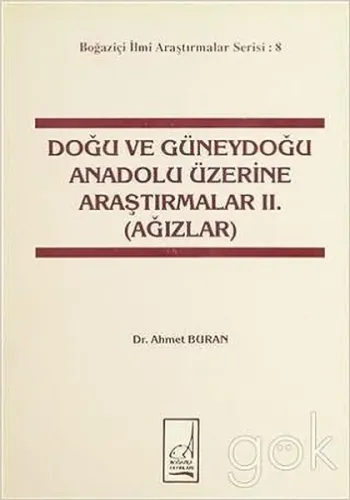 Doğu ve Güneydoğu Anadolu Üzerine Araştırmalar 2. Cilt
