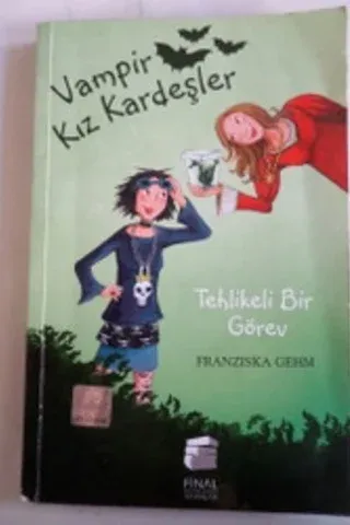 Vampir Kız Kardeşler Tehlikeli Bir Görev