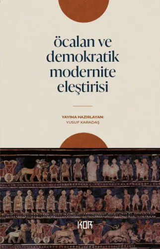 Öcalan ve Demokratik Modernite Eleştirisi