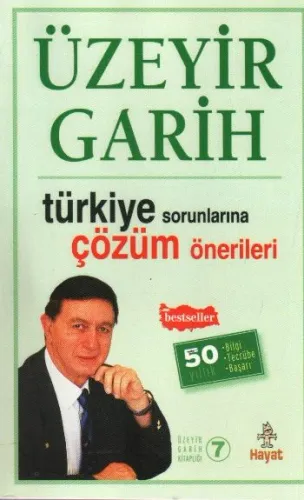 Üzeyir Garih Kitaplığı 7 Türkiye Sorunlarına Çözüm Önerileri
