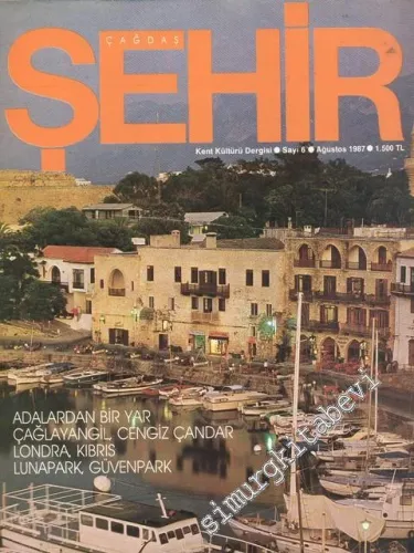 Çağdaş Şehir Dergisi - Sayı 6      Ağustos