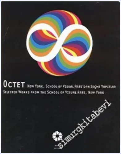 Octet : New York School of Visual Arts'dan Seçme Yapıtlar = Octet Selected Works from the School of Visual Arts New York -        2009