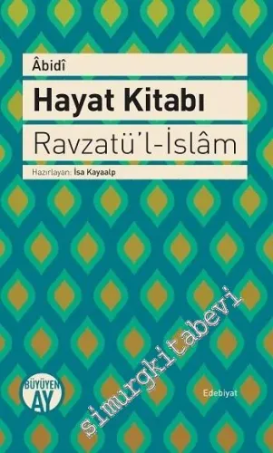 Hayat Kitabı = Ravzatü'l-İslam -         2016
