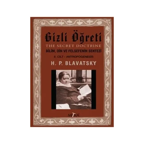 Gizli Öğreti 2 -  Helena Petrovna Blavatsky