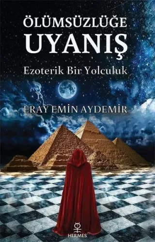 Ölümsüzlüğe Uyanış Eray Emin Aydemir Ölümsüzlüğe Uyanış Eray Emin Aydemir