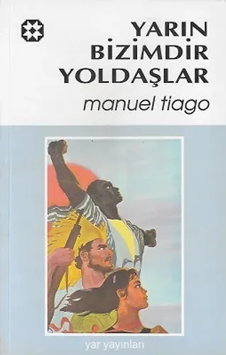 Yarınlar Bizimdir Yoldaşlar