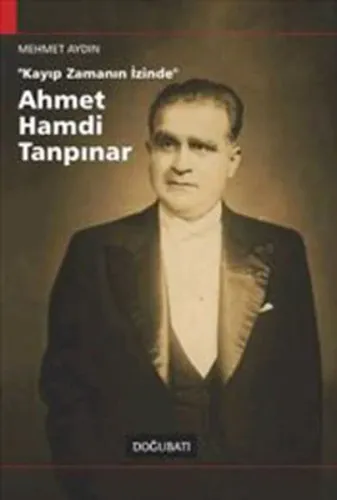 "Kayıp Zamanın İzinde" Ahmet Hamdi Tanpınar
