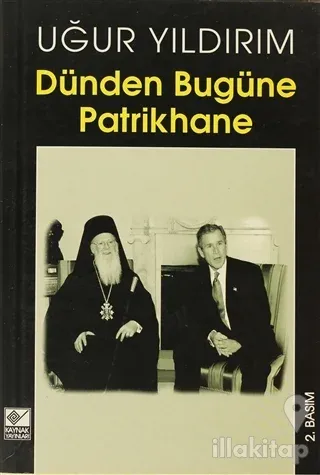 Dünden Bugüne Patrikhane