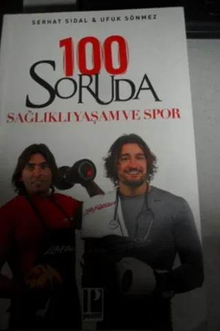 100 Soruda Sağlıklı Yaşam ve Spor