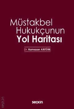 Müstakbel Hukukçunun Yol Haritası
