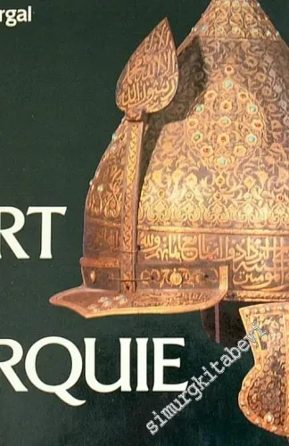 L'Art en Turquie, Sous la Direction d'Ekrem Akurgal -        1981