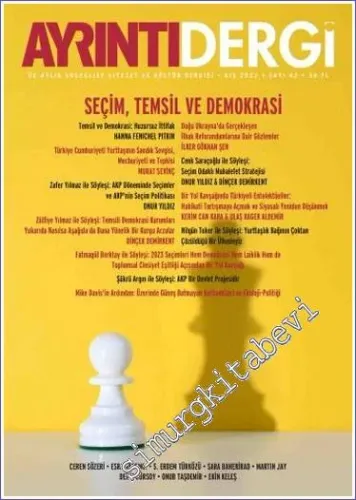 Ayrıntı Dergi: İki Aylık Sosyalist Siyaset ve Kültür Dergisi - Seçim Temzil ve Demokrasi - Sayı: 42      Yaz  2023