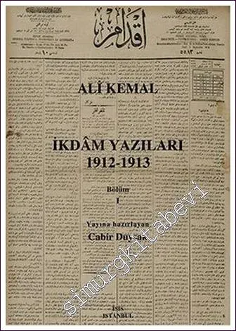 İkdâm Yazıları (1912-  1913) (2 Cilt TAKIM) -
