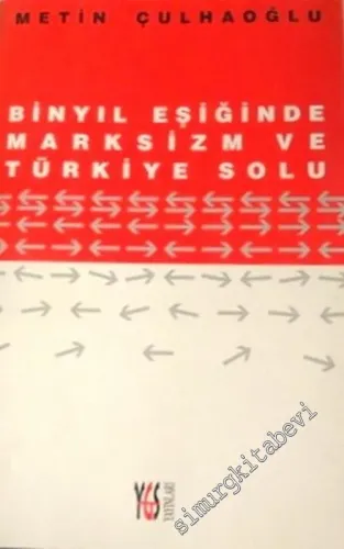 Binyıl Eşiğinde Marksizm ve Türkiye Solu -        2002