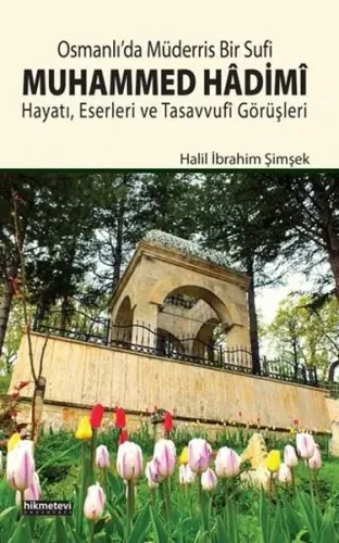 Osmanlı'da Müderris Bir Sufi Muhammed Hâdimî