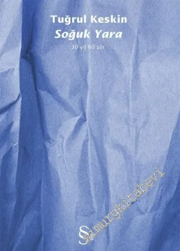 Soğuk Yara - 30 Yıl 60 Şiir -