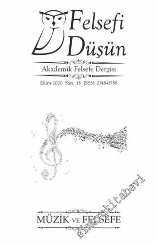 Felsefi Düşün Akademik Felsefe Dergisi - Dosya: Müzik ve Felsefe - Sayı: 15      Ekim
