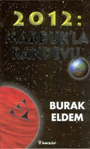 2012: Marduk'la Randevu 2012: Ejderhanın Yılı