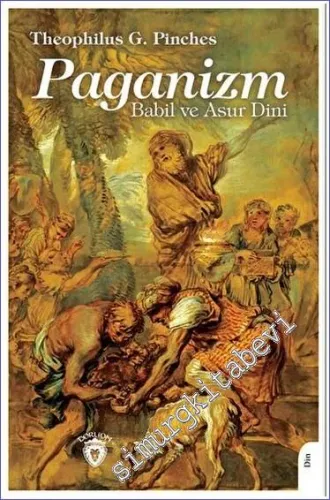 Paganizm Babil ve Asur Dini -         2023