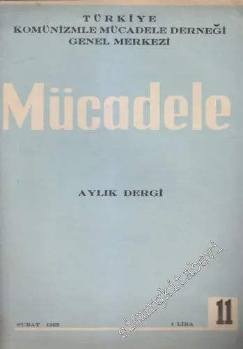 Mücadele Aylık Fikir ve Mücadele Dergisi  - Sayı: 11    2  Şubat