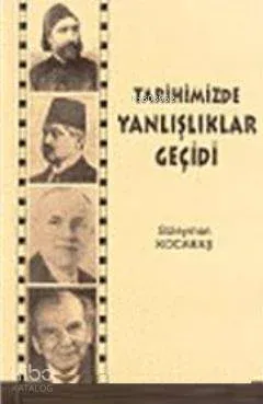 Tarihimizde Yanlışlıklar Geçidi