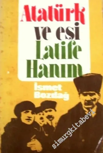 Atatürk ve Eşi Latife Hanım -