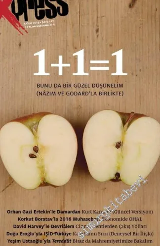 1+1 Express: Bir Kültür Fikir Dergisi - Dosya: Buradan Nereye? Bütün Mümkünlerin Kıyısında - Sayı: 145      Ekim