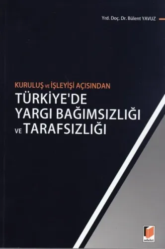 Türkiye' de Yargı Bağımsızlığı ve Tarafsızlığı