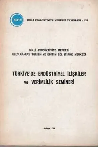 Türkiye'de Endüstriyel İlişkiler ve Verimlilik Semineri