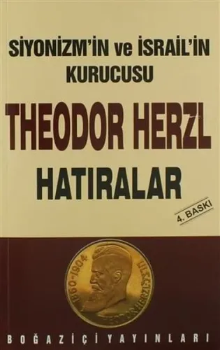 Siyonizm´in Kurucusu Theodor Herzl - Hatıralar