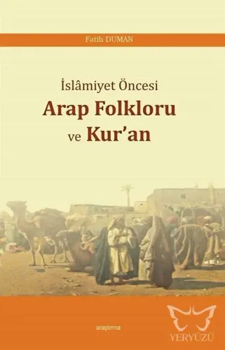 İslâmiyet Öncesi Arap Folkloru ve Kur'an