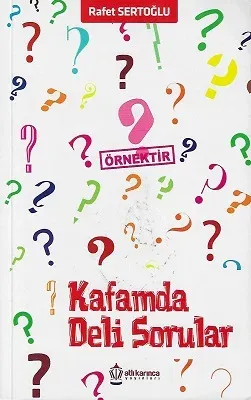 Kafamda Deli Sorular