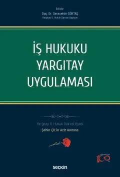 İş Hukuku Yargıtay Uygulaması
