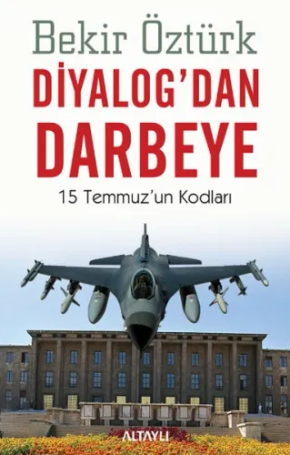 Diyalog'dan Darbeye; 15 Temmuz'un Kodları
