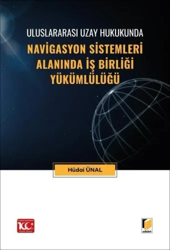 Navigasyon Sistemleri Alanında İş Birliği Yükümlülüğü