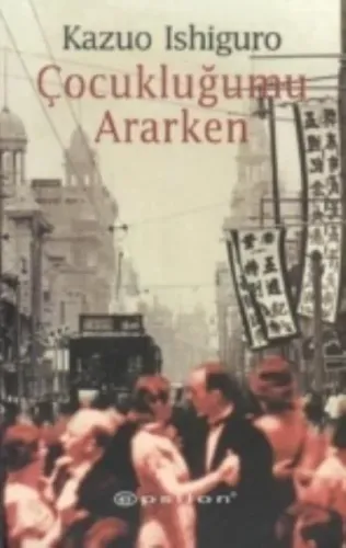 Çocukluğumu Ararken