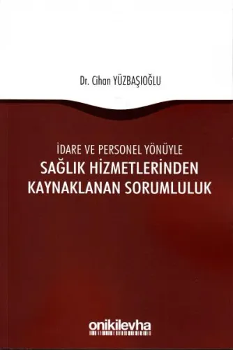 Sağlık Hizmetlerinden Kaynaklanan Sorumluluk