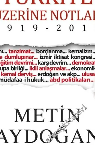 Türkiye Üzerine Notlar 1919 - 2015