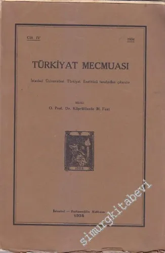 Türkiyat Mecmuası - Cilt: 4