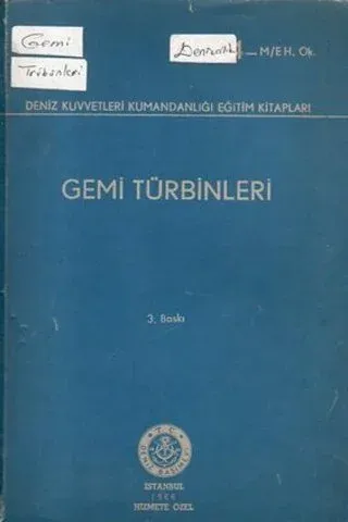 Gemi Türbinleri (Deniz Kuvvetleri Kumandanlığı Eğitim Kitları)