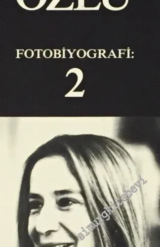 Fotobiyografi 2: Tezer Özlü -